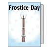 Frostice Day Card